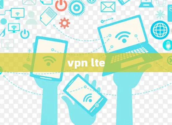 vpn lte